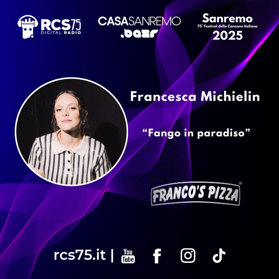 Francesca Michielin festeggia in anticipo i suoi trenta anni sul palco di Sanremo con "Fango in paradiso". Vicino a RCS75 il buon cibo di Franco's Pizza